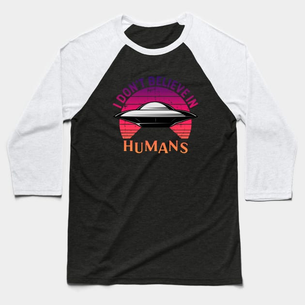 I Don't Believe in Humans Baseball T-Shirt by Zen Cosmos Official